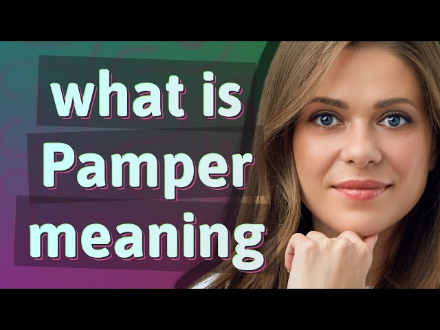 pamper meaning in english